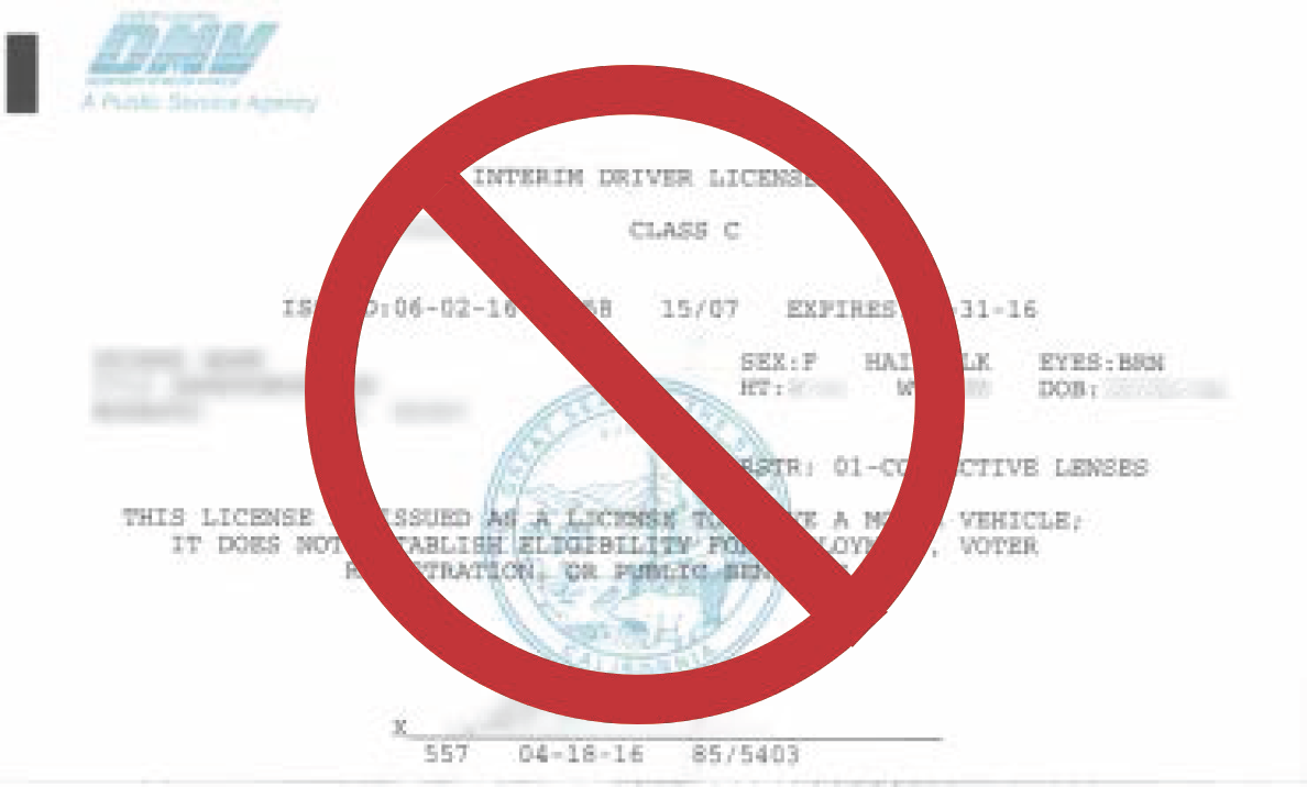 Interim Driver License - Not Accepted